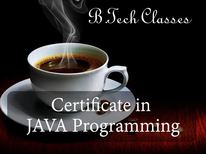 Certificate in JAVA Programming